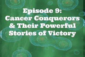 Truth About Cancer Episode Nine