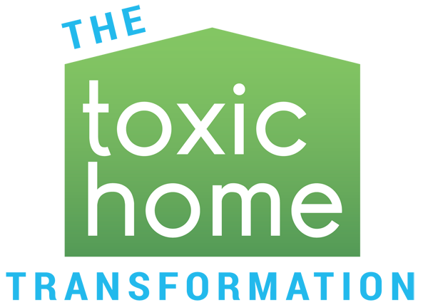 The Toxic Home Transformation